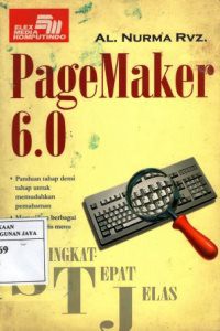 Singkat, Tepat, Jelas : PageMaker 6.0