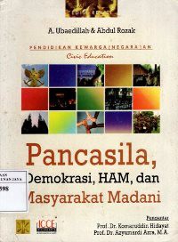 Pendidikan Kewarganegaraan (Civic Education) : Pancasila, Demokrasi, HAM, dan Masyarakat Madani