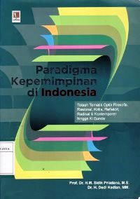 Paradigma Kepemimpinan di Indonesia : Telaah Tematik Optik Filosofis, Rasional, Kritis, Reflektif, Radikal dan Kontemporer Hingga Ki Sunda