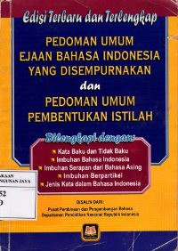 Pedoman Umum Ejaan Bahasa Indonesia Yang Disempurnakan dan Pedoman Umum Pembentukan Istilah
