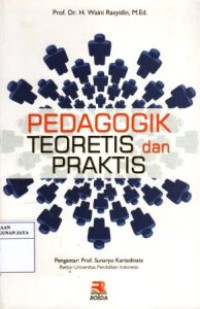 Pedagogik : Teoritis dan Praktis