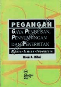 Pegangan Gaya Penulisan, Penyuntingan dan Penerbitan Karya Ilmiah Indonesia