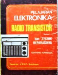 Pelajaran Elektronika Radio Transistor dan Teknik Reparasinya