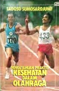 Pengetahuan Praktis Kesehatan Dalam Olahraga