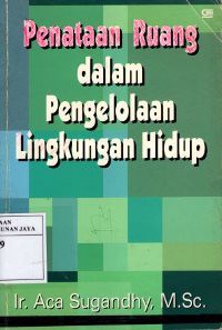 Penataan Ruang Dalam Pengelolaan Lingkungan Hidup