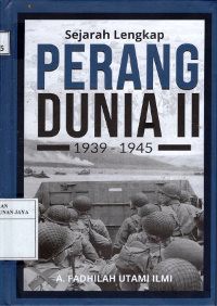 Image of Sejarah Lengkap Perang Dunia II (1939-1945)