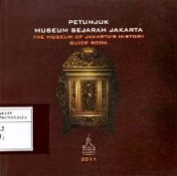 Petunjuk Museum Sejarah Jakarta 2011