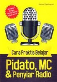 Cara Praktis Belajar Pidato, MC & Penyiar
