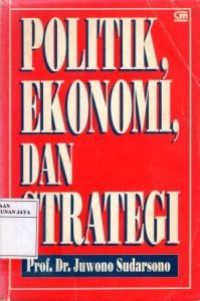 Politik, Ekonomi, dan Strategi