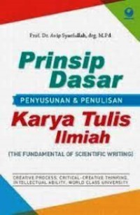Prinsip Dasar Penyusunan dan Penulisan Karya Tulis Ilmiah