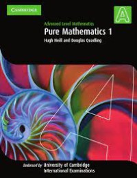 Advanced Level Mathematics : Pure Mathematics 1