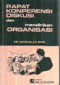 Rapat, Diskusi, Konperensi, dan Mendirikan Organisasi
