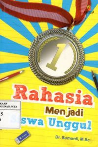 Rahasia Menjadi Siswa Unggul