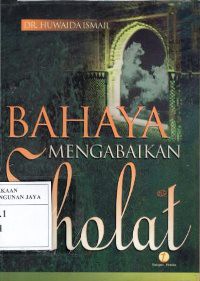 Image of Bahaya Mengabaikan Sholat