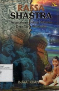 Rassa Shastra : Pengetahuan Tentang Kekuatan Daya Cipta Kehidupan