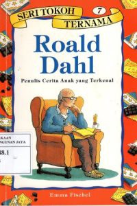 Road Dahl : Penulis Cerita Anak Yang Terkenal