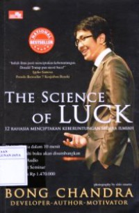 Image of The Science of Luck : 12 Rahasia Menciptakan Keberuntungan Secara Ilmiah
