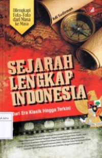 Image of Sejarah Lengkap Indonesia Dari Era Klasik Hingga Terkini