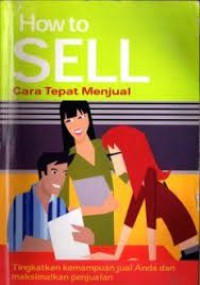 How to Sell : Cara Tepat Menjual