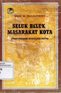 Seluk-Beluk Masyarakat Kota