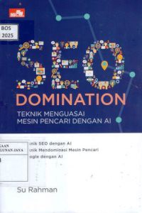 Image of SEO Domination : Teknik Menguasai Mesin Pencari Dengan AI