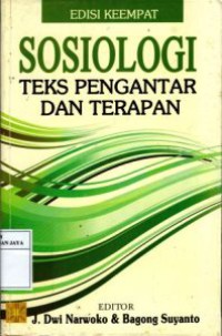 Image of Sosiologi : Teks Pengantar dan Terapan. Edisi Keempat
