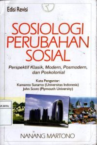 Image of Sosiologi Perubahan Sosial : Persfektif Klasik, Modern, Posmodern, dan Poskolonial