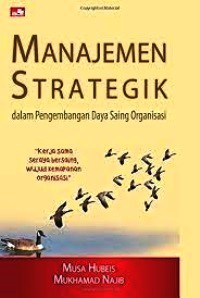 Manajemen Strategik Dalam Pengembangan Daya Saing Organisasi