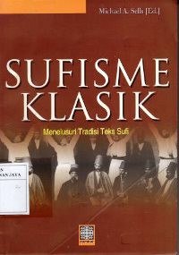 Image of Sufisme Klasik : Menelusuri Tradisi Teks Sufi