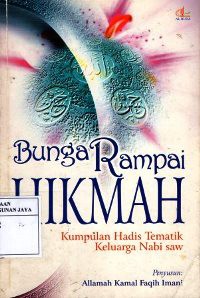 Image of Bunga Rampai Hikmah : Kumpulan Hadits Tematik Keluarga Nabi SAW