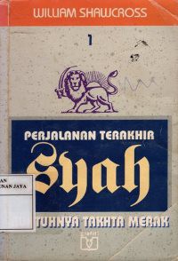 Perjalanan Terakhir Syah : Runtuhnya Takhta Merak