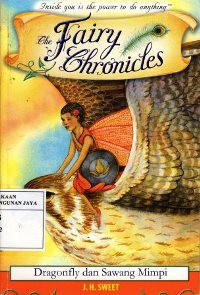 Image of The Fairy Chronicles : Dragonfly dan Sawang Mimpi