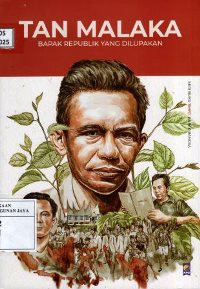 Image of Tan Malaka : Bapak Republik Yang Dilupakan