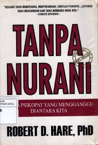 Tanpa Nurani : Dunia Psikopat Yang Mengganggu Diantara Kita