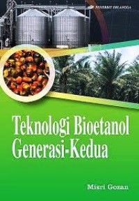 Teknologi Bioetanol Generasi Kedua