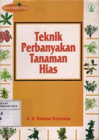 Teknik Perbanyakan Tanaman Hias