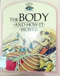 The Body And How It Works