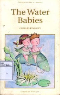 The Water Babies : A Fairly Tale For A Landbaby