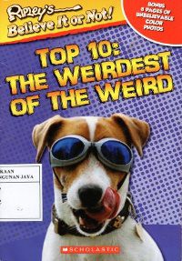 Image of Top 10: The Weirdest of The Weird (Ripley's Believe It or Not!)
