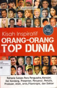 Kisah Inspiratif Orang-Orang Top Dunia