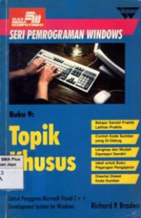 Buku 9 : Topik Khusus Untuk Pengguna Microsoft Visual C++ Development System for Windows