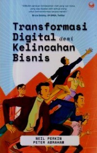 Transformasi Digital Demi Kelincahan Bisnis