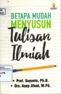 Image of Betapa Mudah Menyusun Tulisan Ilmiah