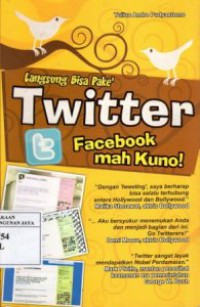 Twitter Facebook Mah Kuno!