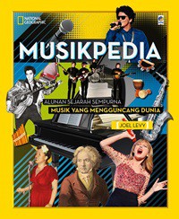 Image of Musikpedia : Alunan Sejarah Sempurna : Musik Yang Mengguncangkan Dunia